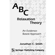 ABC Relaxation Theory by Smith, Jonathan C., 9780826112835