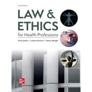 Law & Ethics for Health Professions [Rental Edition] by Judson, Karen; Harrison, Carlene; Albright, Tammy, 9781264902835