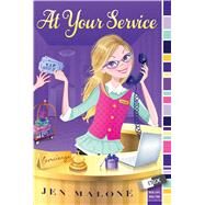 At Your Service by Malone, Jen, 9781481402835