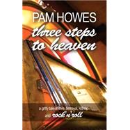 Three Steps to Heaven by Howes, Pam, 9781484922835