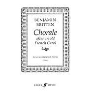 Chorale After an Old French Carol by Britten, Benjamin (COP), 9780571512836