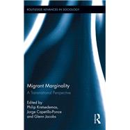 Migrant Marginality: A Transnational Perspective by Kretsedemas; Philip, 9781138952836