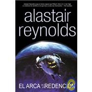 El Arca De La Redencion/ Redemption Ark by Reynolds, Alastair, 9788498002836
