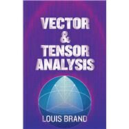 Vector and Tensor Analysis by Brand, Louis, 9780486842837