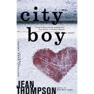 City Boy A Novel by Thompson, Jean, 9780743242837