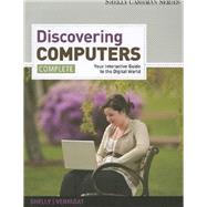 Enhanced Discovering Computers, Complete Your Interactive Guide to the Digital, 2013 Edition (Book Only) by Vermaat, Misty E., 9781285082837