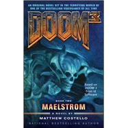 Doom 3: Maelstrom by Costello, Matthew, 9781501102837