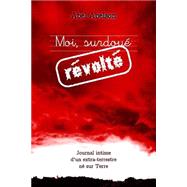 Moi, Surdoue Revolte by Abelson, Abel, 9781502712837