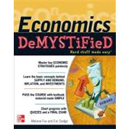 Economics DeMYSTiFieD by Fox, Melanie; Dodge, Eric, 9780071782838