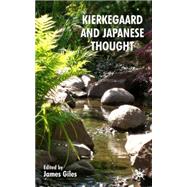 Kierkegaard and Japanese Thought by Giles, James, 9780230552838