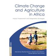 Climate Change and Agriculture in Africa: Impact Assessment and Adaptation Strategies by Dinar,Ariel, 9780415852838