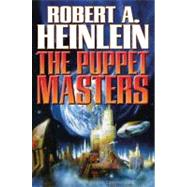 The Puppet Masters by Heinlein, Robert, 9781439132838