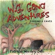 W.g. Gang Adventures by Sills, Patricia Wesley, 9781973672838