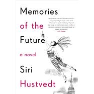 Memories of the Future by Hustvedt, Siri, 9781982102838