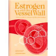 Estrogen and the Vessel Wall by Rubanyi; Gabor M., 9789057022838