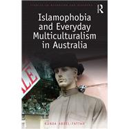 Islamophobia and Everyday Multiculturalism in Australia by Abdel-Fattah, Randa, 9780367332839