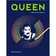 Queen Album by Album by Popoff, Martin, 9780760362839
