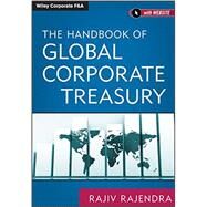 The Handbook of Global Corporate Treasury by Rajendra, Rajiv, 9781118122839