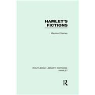 Hamlet's Fictions by Charney,Maurice, 9780415732840