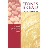 Stones for Bread by Frankforter, A. Daniel, 9780664222840