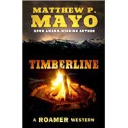 Timberline by Mayo, Matthew P., 9781432842840