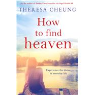 How to Find Heaven by Cheung, Theresa, 9781471142840