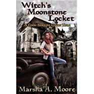 Witch's Moonstone Locket by Moore, Marsha A., 9781508482840