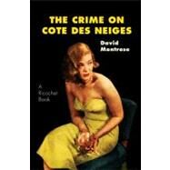 The Crime on Cote des Neiges by Montrose, David, 9781550652840