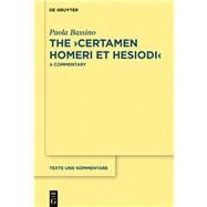 The Certamen Homeri Et Hesiodi by Bassino, Paola, 9783110582840