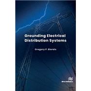 Grounding Electrical Distribution Systems by Gregory P. Bierals, 9788770042840