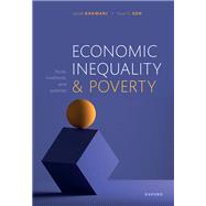 Economic Inequality and Poverty Facts, Methods, and Policies by Kakwani, Nanak; Son, Hyun H., 9780198852841