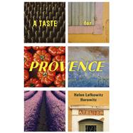 A Taste for Provence by Horowitz, Helen Lefkowitz, 9780226322841