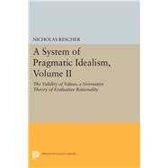 A System of Pragmatic Idealism by Rescher, Nicholas, 9780691632841