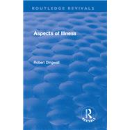 Aspects of Illness by Dingwall,Robert, 9781138732841