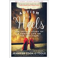 Autism in Heels by O'Toole, Jennifer Cook; Paskowitz-Asner, Navah, 9781510732841