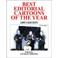 Best Editorial Cartoons Of The Year 2005 by Brooks, Charles, 9781589802841