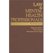 Law & Mental Health Professionals by Kaczmarek, Peggy; Levine, Elaine; Segal, Anne F., 9781591472841