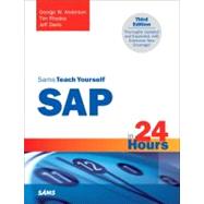 Sams Teach Yourself SAP in 24 Hours by Anderson, George W.; Rhodes, Tim; Davis, Jeff; Dobbins, John; Jenzer, Andreas, 9780137142842