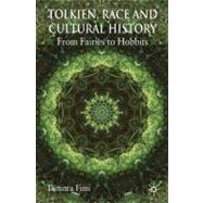 Tolkien, Race and Cultural History From Fairies to Hobbits by Fimi, Dimitra, 9780230272842