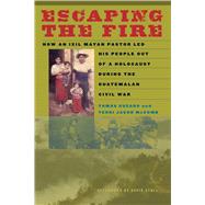 Escaping the Fire by Guzaro, Tomas; Mccomb, Terri Jacob; Stoll, David (AFT), 9780292722842