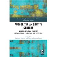 Authoritarian Gravity Centers by Kneuer, Marianne; Demmelhuber, Thomas, 9780367442842