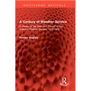 A Century of Weather Service by Patrick Hughes, 9781032862842