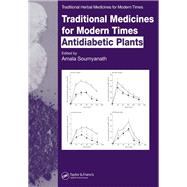 Traditional Medicines for Modern Times: Antidiabetic Plants by Soumyanath,Amala, 9781138412842