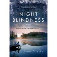 Night Blindness A Novel by Strecker, Susan, 9781250042842