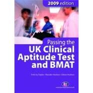 Passing the Uk Clinical Aptitude Test (Ukcat) and Bmat 2009 by Hutton, Rosalie, 9781844452842
