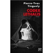 Codex Lethalis by Pierre-Yves Tinguely, 9782822402842