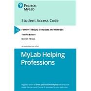 MyLab Helping Professions with Pearson eText -- Access Card -- for Family Therapy Concepts and Methods by Nichols, Michael P.; Davis, Sean, 9780135842843