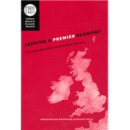 Seeking a Premier Economy: The Economic Effects of British Economic Reforms, 1980-200 by David Card, Richard Blundell, and Richard B. Freeman, 9780226092843