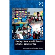 Linking Literacy and Libraries in Global Communities by Asselin,Marlene, 9781409452843