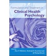 Formulation And Treatment in Clinical Health Psychology by Nikcevic; Ana V., 9781583912843